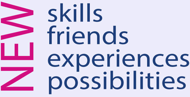 New skils, friends. experiences and possibilities